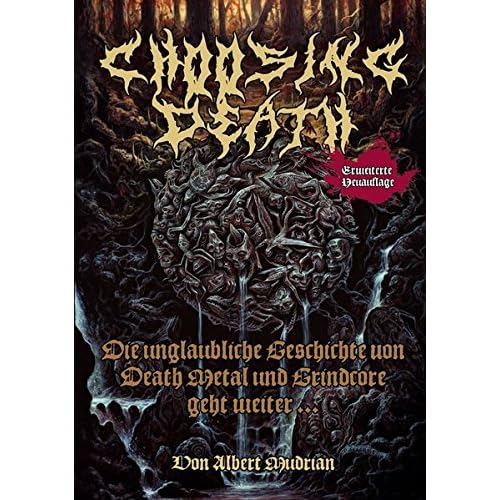 Choosing Death: Die unglaubliche Geschichte von Death Metal und Grindcore geht weiter...