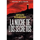 La noche de los secretos (Trilog&iacute;a de la Noche 2) (Novela de intriga)