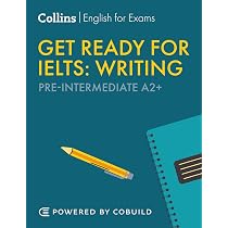 Get Ready for IELTS Writing: IELTS 4+ (A2+) (Collins English for