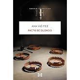Pacto de silencio (EDICI&Oacute;N LITERARIA - NARRATIVA)