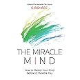 The Miracle Mind - How To Master Your Mind Before It Masters You (English) [paperback] Sirshree [Jan 01, 2018]…