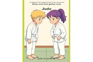 Elias und Lila gehen zum Judo: Ein Malbuch mit Lesegeschichte zu den Judowerten