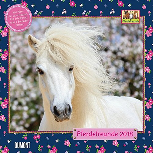 Pferdefreunde 2018 - Broschürenkalender - Wandkalender - Kinderkalender - Format 30 x 30 cm