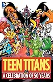 Teen Titans: A Celebration of 50 Years HC