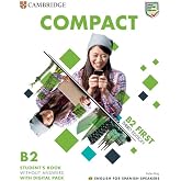 Compact First Student`s Book without Answers English for Spanish Speakers