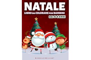 Natale libro da colorare per bambini dai 4-8 anni: 50 immagini con scenari natalizi che faranno divertire i bambini e li impegneranno in attività creative e rilassanti