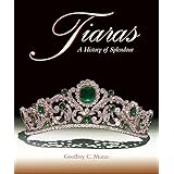 Tiaras: A History of Splendour