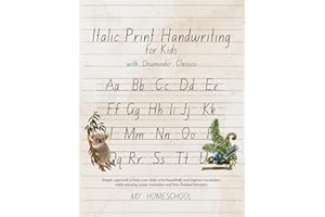Italics Print Handwriting for Kids with Downunder Classics: Simple Copywork to Help Your Child Write Beautifully and Improve Vocabulary While Enjoying Iconic Australian and New Zealand Literature: 1