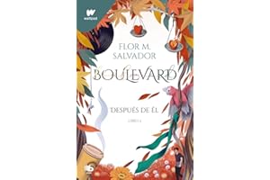 Boulevard. Libro 2: Después de él (edición revisada por la autora)