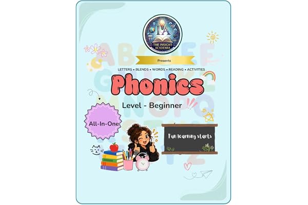Phonics level - Beginner: Easy step by step guide to early reading, Letters, cvc words, digraph, consonants blends, stories, activities. with ASSESSMENT+CERTIFICATE