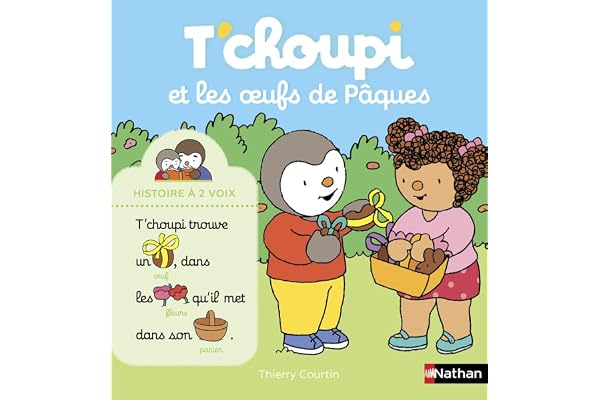 T'choupi et les oeufs de Pâques - Une histoire à deux voix - Dès 2 ans