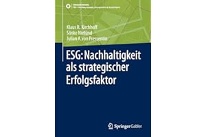 ESG: Nachhaltigkeit als strategischer Erfolgsfaktor (SDG - Forschung, Konzepte, Lösungsansätze zur Nachhaltigkeit)