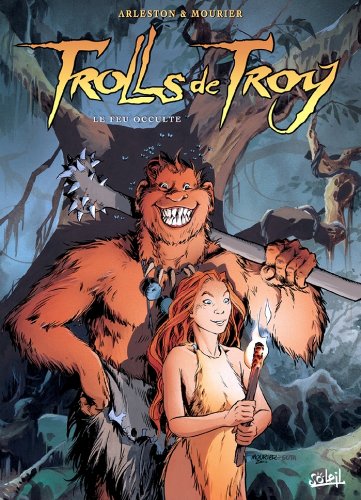 Download Trolls de Troy T04 : Le feu occulte Download Trolls de Troy T04 : Le feu occulte