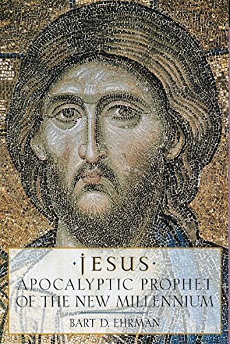 Jesus: Apocalyptic Prophet of the New Millennium (English Edition)