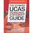 The Ultimate UCAS Personal Statement Guide: 100 Successful Statements, Expert Advice, Every Statement Analysed, All Major Subjects UniAdmissions: All ... Statements, Every Statement Analysed