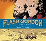 Flash Gordon: The Tyrant of Mongo: The Complete Flash Gordon Library 1937-41 by