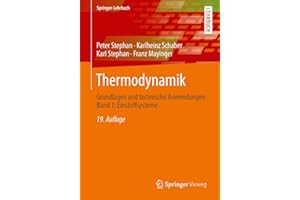 Thermodynamik: Grundlagen und technische Anwendungen Band 1: Einstoffsysteme (Springer-Lehrbuch)
