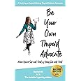 Be Your Own Thyroid Advocate: When You’re Sick and Tired of Being Sick and Tired