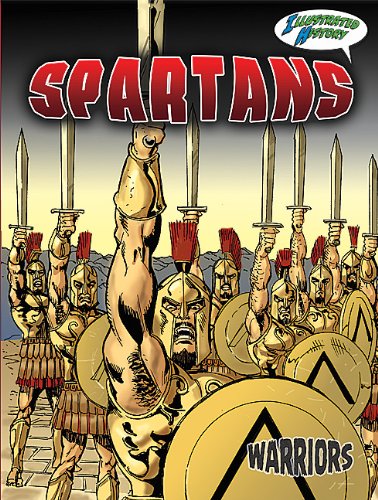 Spartans (Warriors: Illustrated History)