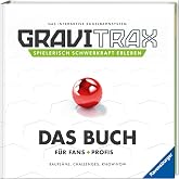 GraviTrax - Das Buch f&uuml;r Fans und Profis: Baupl&auml;ne, Challenges, Know-How