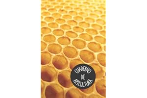 CUADERNO DE APICULTURA: Libro de registro. Lleva un seguimiento detallado de tus colmenas. Regalo original y creativo para los amantes de las abejas y apicultores principiantes y profesionales.