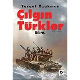 &Ccedil;ılgın T&uuml;rkler Kıbrıs: Belge Roman