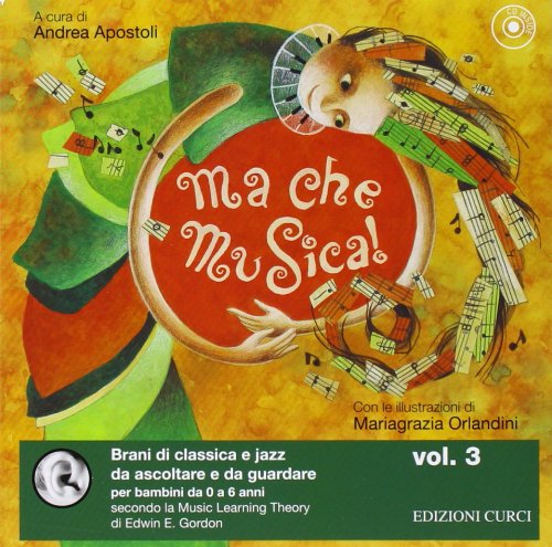 Ma che musica! Ediz. illustrata. Con CD Audio: 3 libro