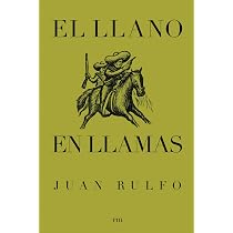 El Llano en Llamas: The Burning Plain, Spanish Edition: 1 (JUAN ...