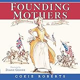Founding Mothers: Remembering the Ladies (English Edition) by Cokie Roberts, Diane Goode