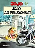 Jojo, tome 12 : Jojo au pensionnat