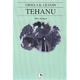 Tehanu: Yerdeniz 4 (Kapak değişebilir)