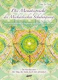 Die Monatssprüche des Michaelischen Schulungswegs: und die Festeszeiten in Begleitung der Engel durch das Jahr by