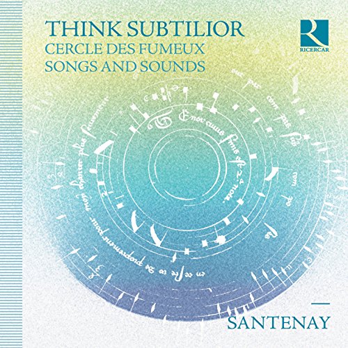 Think Subtilior (Cercle des fumeux & Songs and Sounds)