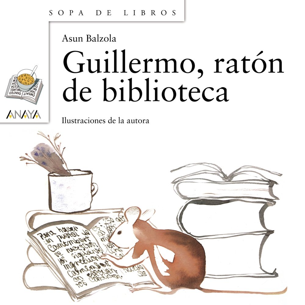 Guillermo, ratón de biblioteca - Sopa de Libros)