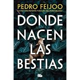 Donde nacen las bestias (Ficci&oacute;n)