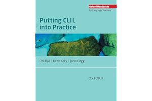 Putting CLIL Into Practice: Oxford Handbooks for Language Teachers
