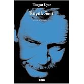 B&uuml;y&uuml;k Saat - B&uuml;t&uuml;n Şiirleri
