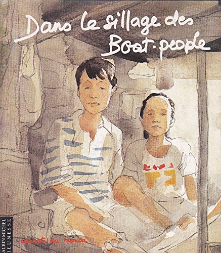 Dans le sillage des boat people gratuit Dans le sillage des boat people gratuit