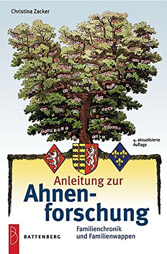 Download Anleitung zur Ahnenforschung: Familienchronik und Familienwappen Download Anleitung zur Ahnenforschung: Familienchronik und Familienwappen