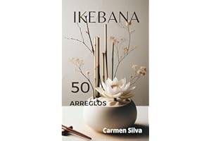 Ikebana. 50 arreglos.