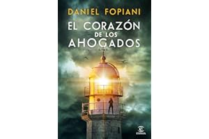 El corazón de los ahogados (ESPASA NARRATIVA)