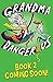Produktbild Grandma Dangerous and the Egg of Glory: Book 2