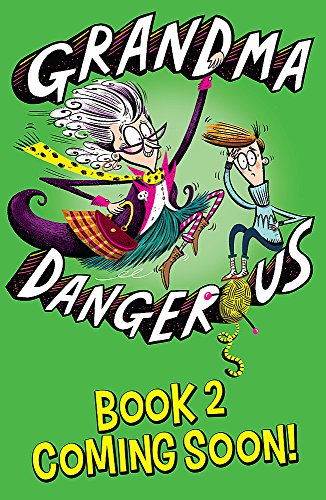 Preisvergleich Produktbild Grandma Dangerous and the Egg of Glory: Book 2