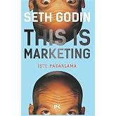This is Marketing: İşte Pazarlama