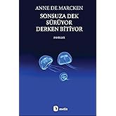 Sonsuza Dek S&uuml;r&uuml;yor, Derken Bitiyor