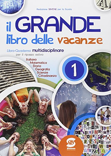 Il grande libro delle vacanze. Per la Scuola media: 1 Il grande libro delle vacanze. Per la Scuola media: 1