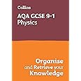 AQA GCSE 9-1 Physics Organise and Retrieve Your Knowledge (Collins GCSE Grade 9-1 Revision)