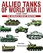 Allied Tanks of World War II: 1939-45 (The World's Great Weapons) by 