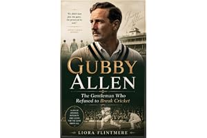 Gubby Allen: The Gentleman Who Refused To Break Cricket