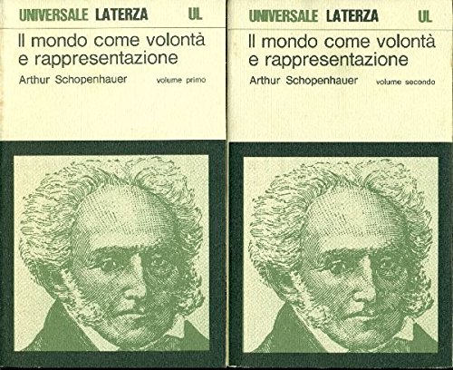 Il mondo come volontà e rappresentazione Il mondo come volontà e rappresentazione